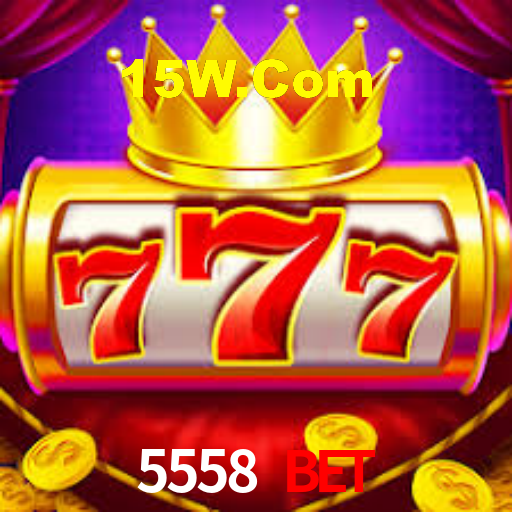 5558 Bet